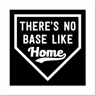 There's No Base Like Home Posters and Art